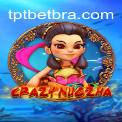 Exploring the Thrilling World of CrazyNuoZha on TPT.BET Platform