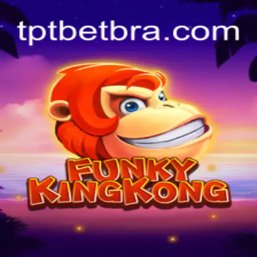 Discover the Thrill of FunkyKingKong: The Ultimate Game on TPT.BET Platform - Online Slots Brasil #1